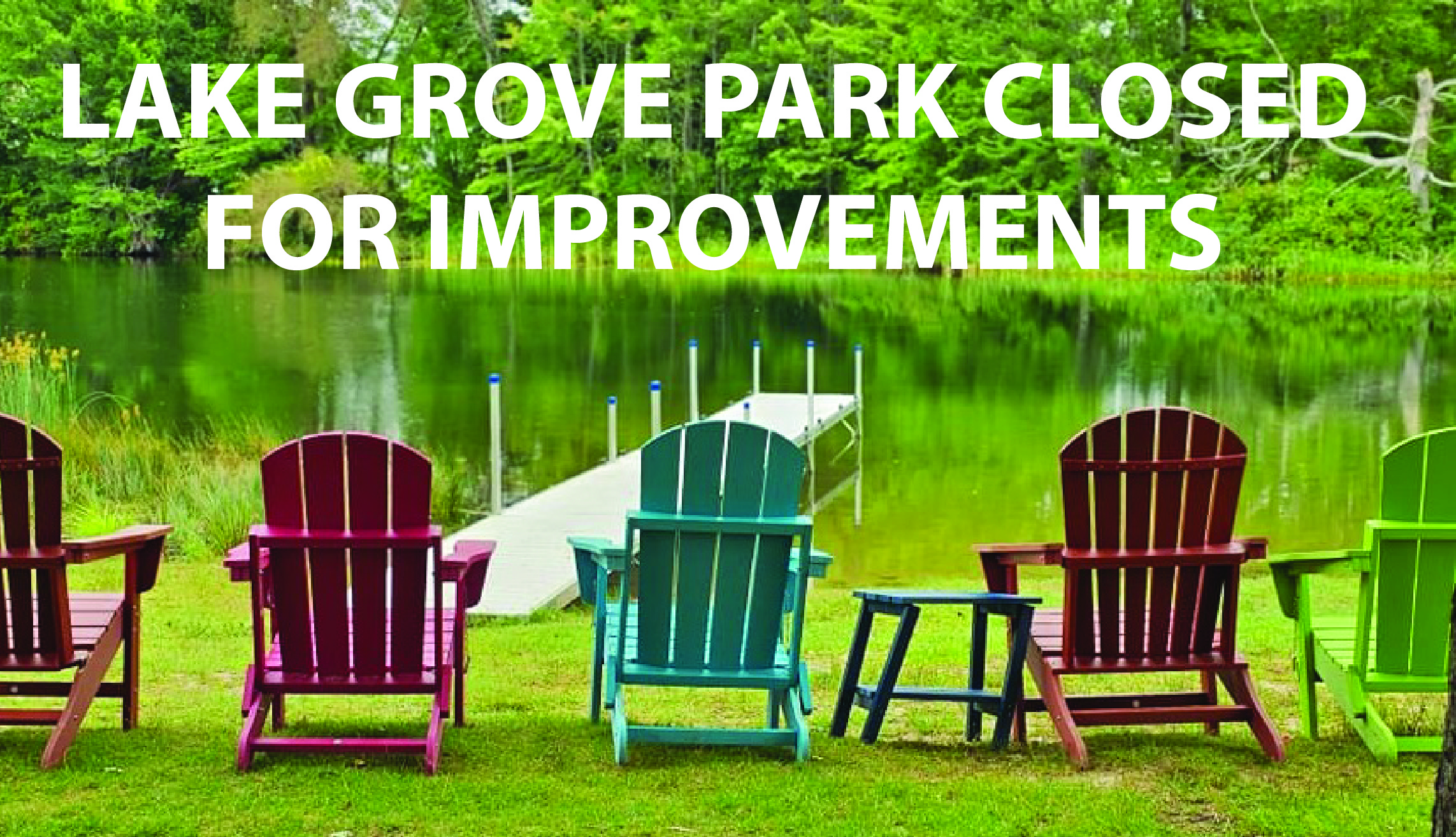 Lake Grove Park CLOSURE